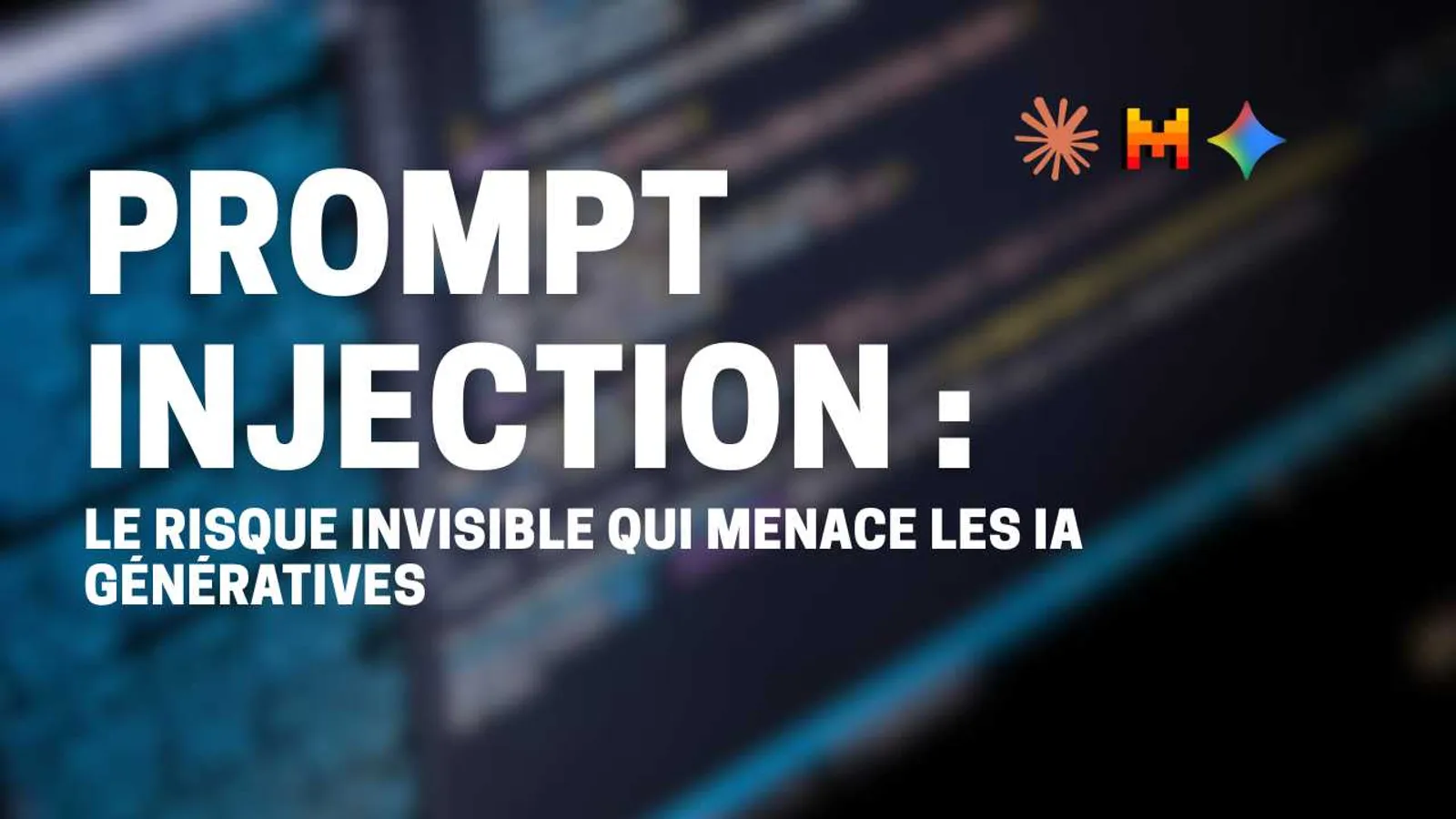 Prompt injection : le risque invisible qui menace les IA génératives